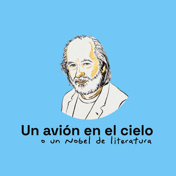 Un avión en el cielo o un Nobel de literatura