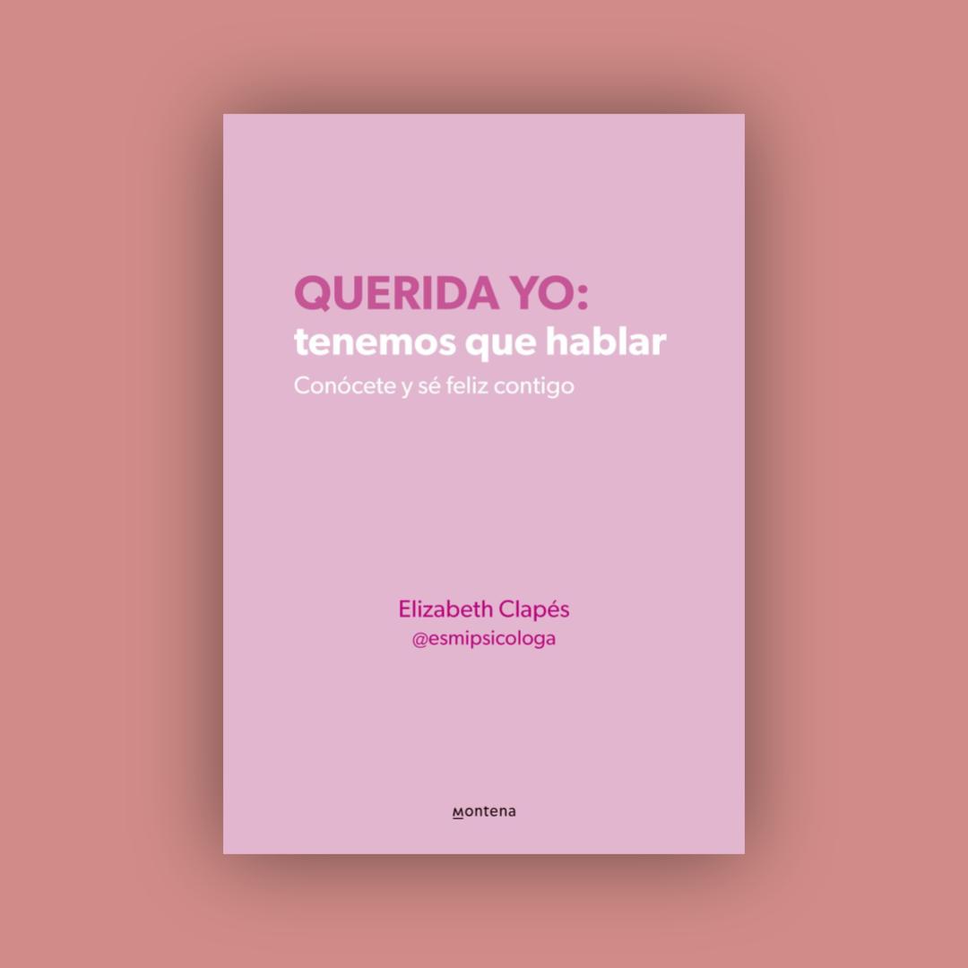 Querida yo: tenemos que hablar