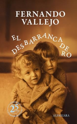 El desbarrancadero Ed. 25 Aniv/The Abyss (Spanish Edition)