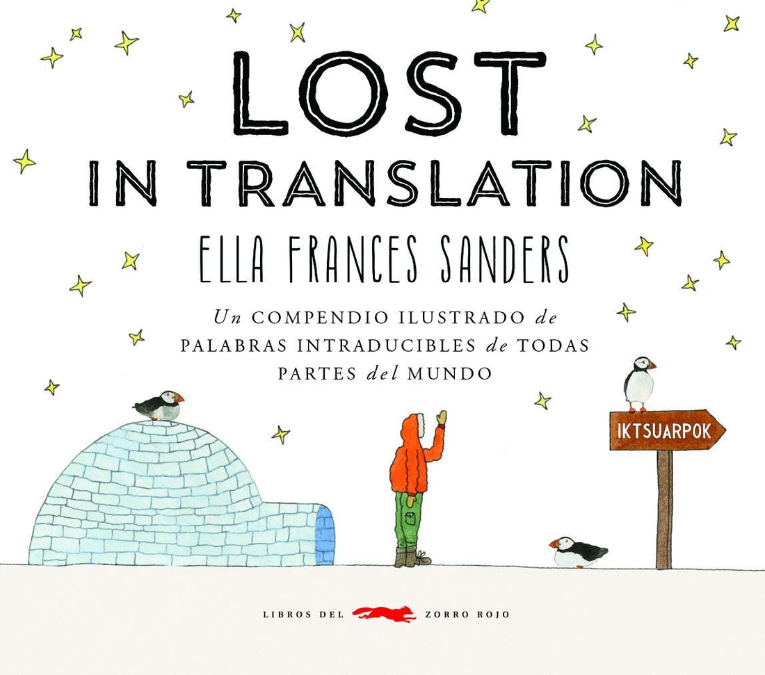 Lost in translation un compendio ilustrado de palabras intraducibles de todas partes del mundo