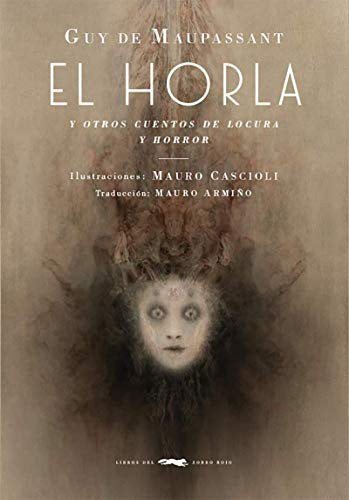 El Horla y otros cuentos de locura y horror