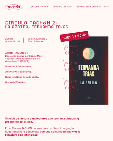 Círculo TACHÓN - La azotea de Fernanda Trías