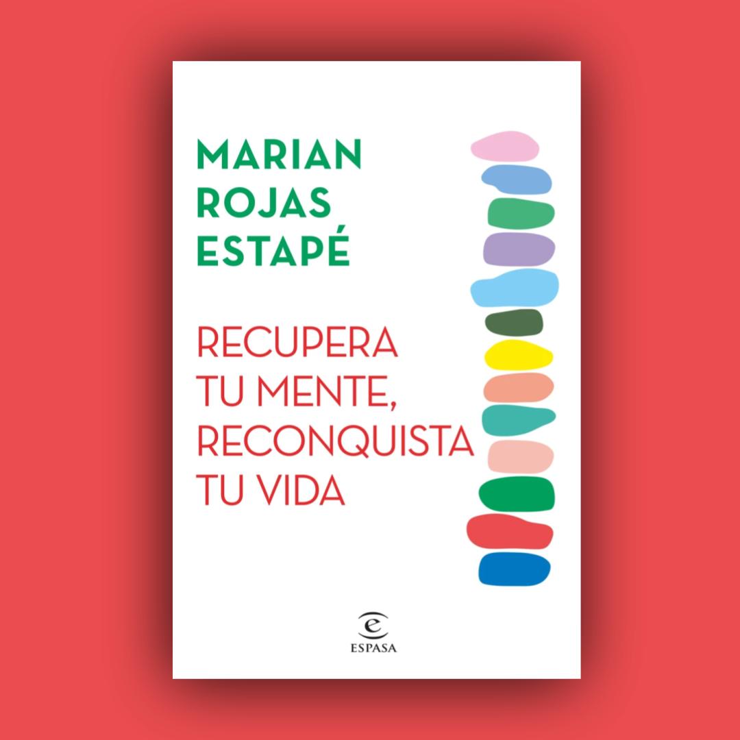 Recupera tu mente, reconquista tu vida