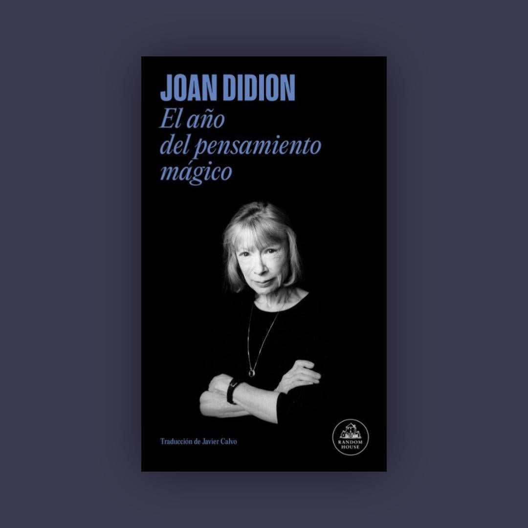 El año del pensamiento mágico