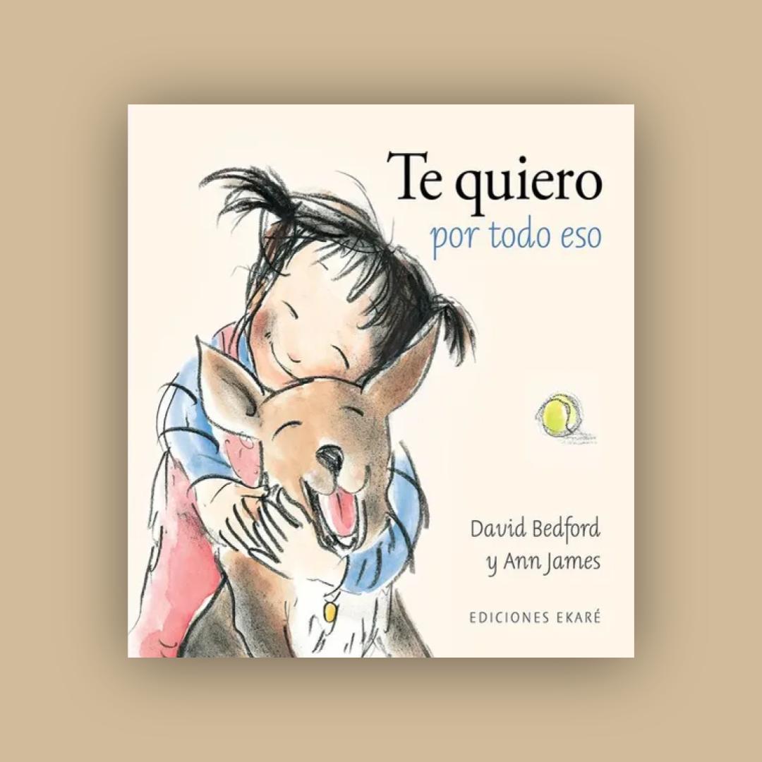 Te quiero por todo eso