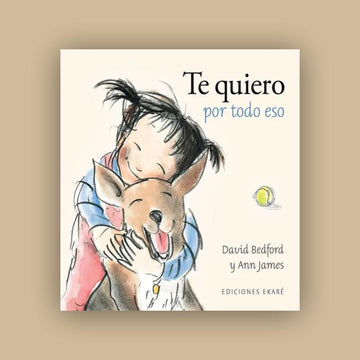 Te quiero por todo eso