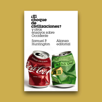 ¿El choque de civilizaciones? y otros ensayos sobre Occidente