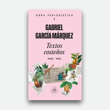 Obra periodística 1. Textos costeños
