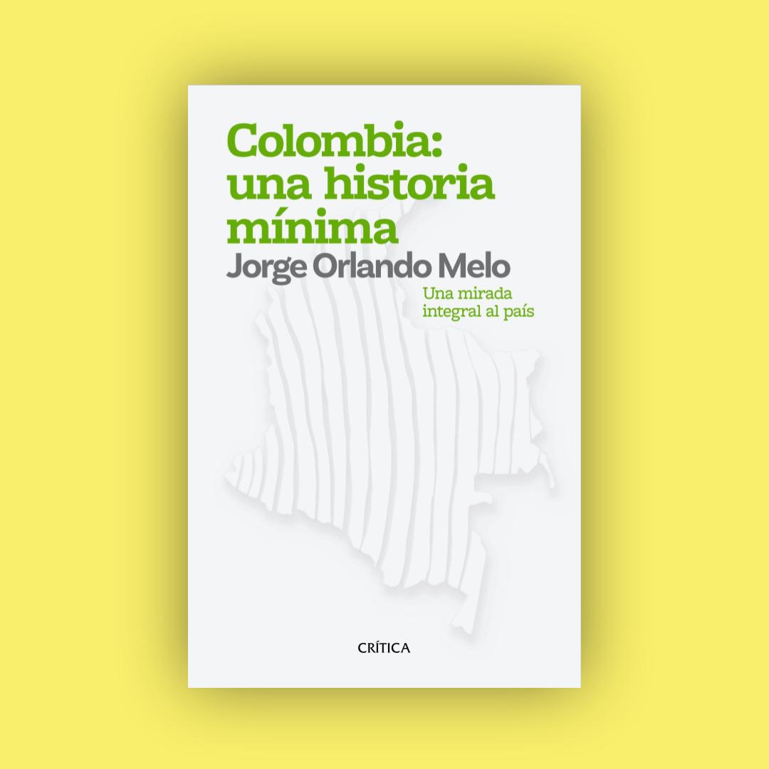 Colombia: una historia mínima