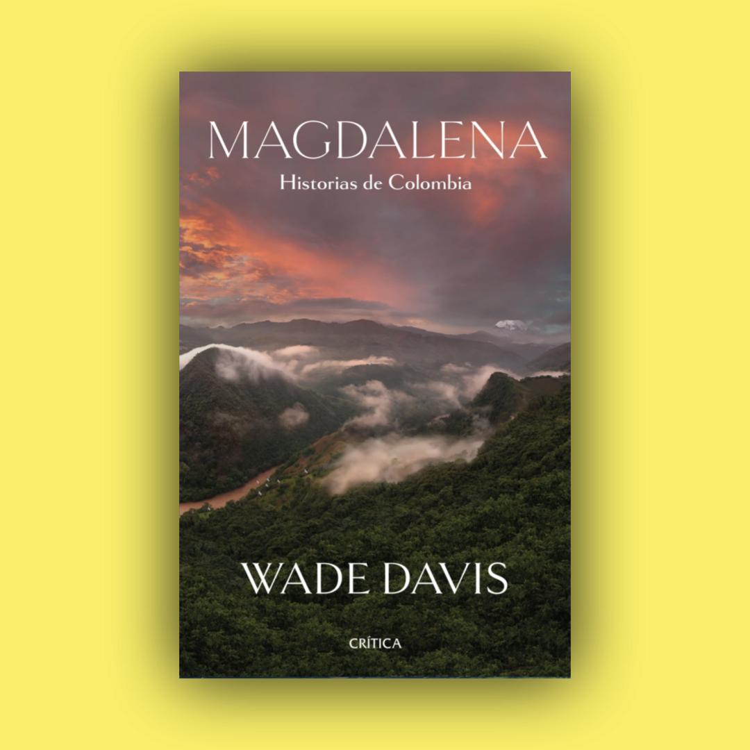 Magdalena. Historias de Colombia