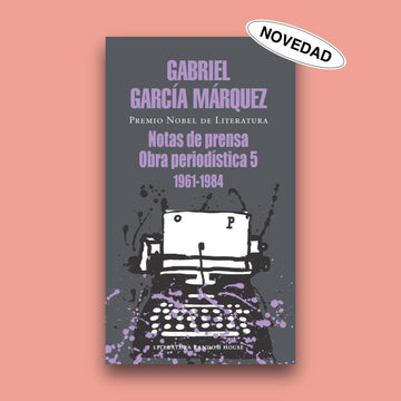 Obra periodística 5. Notas de prensa