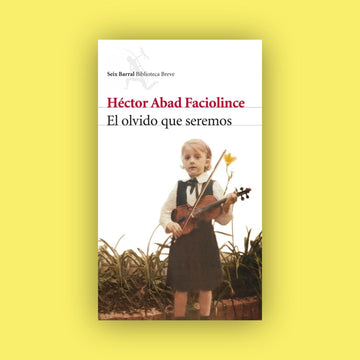 El olvido que seremos