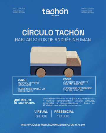 Círculo TACHÓN - Hablar solos de Andrés Neuman